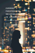 Current Perspectives on Asian Women in Leadership: A Cross-Cultural Analysis