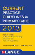 Current Practice Guidelines in Primary Care 2013