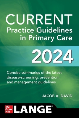 Current Practice Guidelines in Primary Care 2024 - David, Jacob A