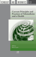 Current Principles and Practices of Telemedicine and E-Health