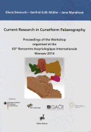 Current Research in Cuneiform Palaeography: Proceedings of the Workshop Organised at the 60th Rencontre Assyriologique Internationale, Innsbruck 2018