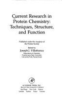 Current Research in Protein Chemistry: Techniques, Structure, and Function - Villafranca, Joseph J