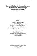 Current Status of Hemapheresis: Indications, Technology, and Complications - Westphal, Robert G. (Editor), and American Association of Blood Banks, and Kasprisin, O., Duke (Editor)