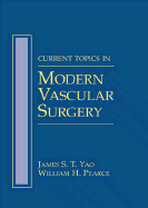 Current Techniques in Modern Vascular Surgery