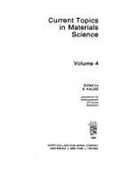 Current Topics in Materials Science, 4 - Kaldis, E (Editor)