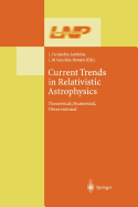 Current Trends in Relativistic Astrophysics: Theoretical, Numerical, Observational