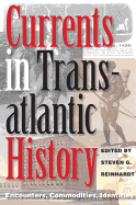 Currents in Transatlantic History: Encounters, Commodities, Identities