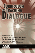 Curriculum and Teaching Dialogue: Volume 14 Numbers 1 & 2