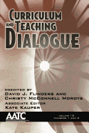 Curriculum and Teaching Dialogue Volume 18, Numbers 1 & 2