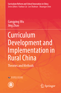 Curriculum Development and Implementation in Rural China: Theories and Methods