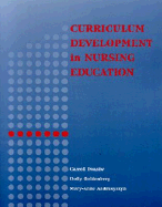 Curriculum Development in Nursing Education: An Integrated Framework - Iwasiw, Carroll L