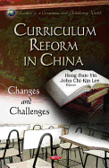 Curriculum Reform in China: Changes and Challenges