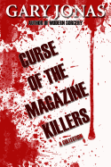 Curse of the Magazine Killers: A Collection