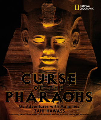 Curse of the Pharaohs: My Adventures with Mummies - Hawass, Zahi