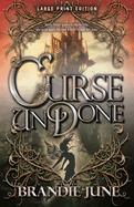 Curse Undone (Large Print Edition)