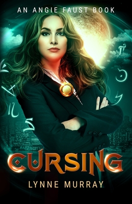 Cursing: Book 1 of The Angie Faust Series - Murray, Lynne