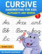 Cursive Handwriting for Kids: Alphabets and Words