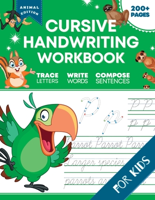 Cursive Handwriting Workbook for Kids: Animal Edition, A Fun and Engaging Cursive Writing Exercise Book for Homeschool or Classroom (Master Letters, Words & Sentences) - Pixel, Optimistic