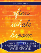 Cursive Letter Blends Handwriting Practice Workbook: Learn to Handwrite