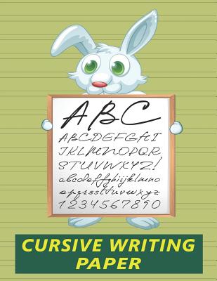 Cursive Writing Paper: Handwriting Practice Workbook for Kids - Rabbit - USA, Bizcom