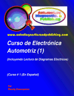 Curso de Electronica Automotriz 1: (Incluyendo Lectura de Diagramas Electricos) - Concepcion, Mandy