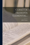 Curso De Filosofa Elemental...