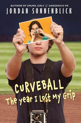 Curveball: The Year I Lost My Grip - Sonnenblick, Jordan