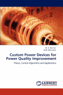 Custom Power Devices for Power Quality Improvement