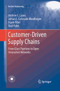 Customer-Driven Supply Chains: From Glass Pipelines to Open Innovation Networks