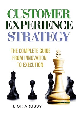 Customer Experience Strategy-Paperback - Arussy, Lior