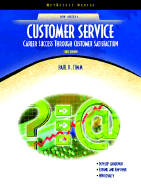 Customer Service: Career Success Through Customer Satisfaction (NetEffect Series)