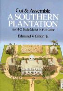 Cut and Assemble a Southern Plantation