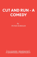 Cut and Run - A Comedy