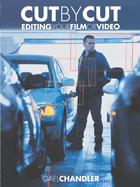 Cut by Cut: Editing Your Film or Video