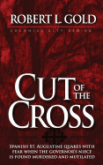Cut of the Cross: Colonial City Series