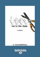 Cut to the Chase: A Hollis Grant Mystery