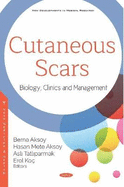 Cutaneous Scars: Biology, Clinics and Management