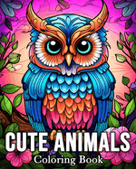 Cute Animals Coloring Book: 50 Cute Images for Stress Relief and Relaxation