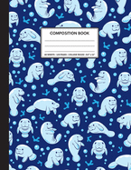 Cute Composition Notebook College Ruled. For Manatee Lovers, Blue Pattern: College ruled, blank lined, 120 pages, daily journal notebook. 8.5" x 11" (21.59 x 27.94cm)
