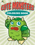 Cute Monsters Coloring Book: Coloring Book for Kids