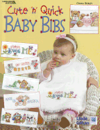 Cute 'n' Quick Baby Bibs: Cross Stitch