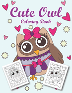 Cute Owl Coloring Book: Owl coloring for kids
