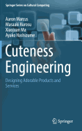 Cuteness Engineering: Designing Adorable Products and Services