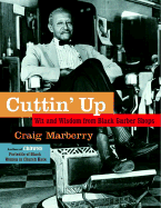 Cuttin' Up: Wit and Wisdom from Black Barber Shops