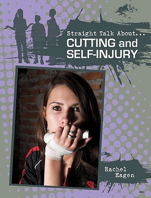 Cutting and Self-Injury - Eagen, Rachel