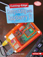 Cutting-Edge Computing with Raspberry Pi