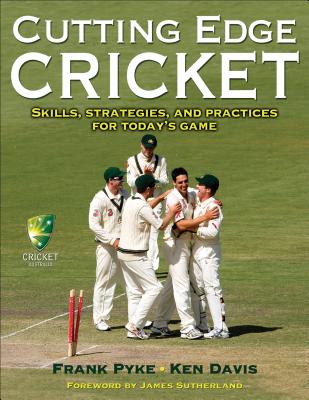 Cutting Edge Cricket - Pyke, Frank, and Davis, Ken, and Cricket Australia