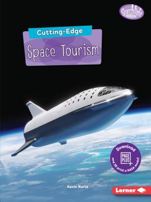 Cutting-Edge Space Tourism - Kurtz, Kevin