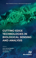 Cutting-edge Technologies in Biological Sensing and Analysis