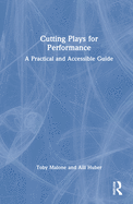 Cutting Plays for Performance: A Practical and Accessible Guide